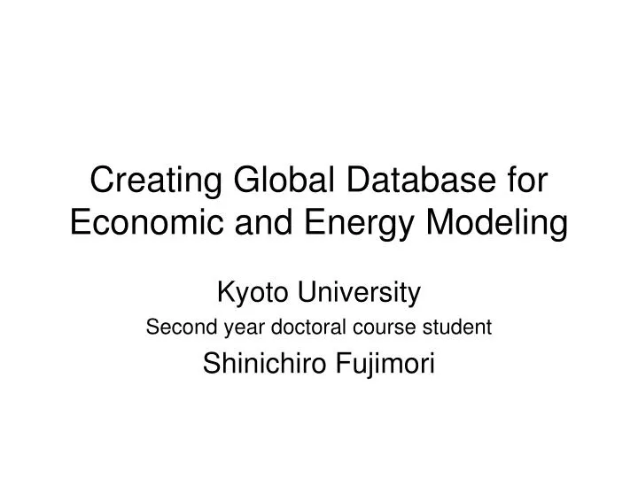 creating global database for economic and energy modeling