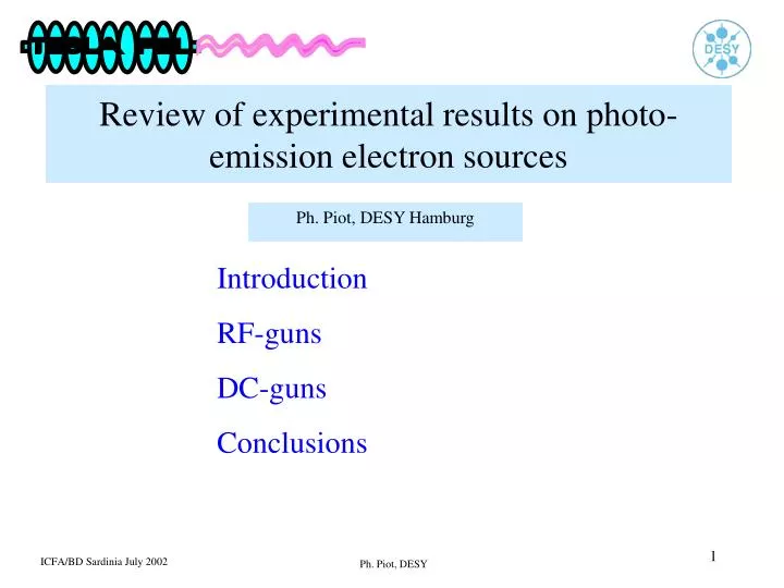 review of experimental results on photo emission electron sources