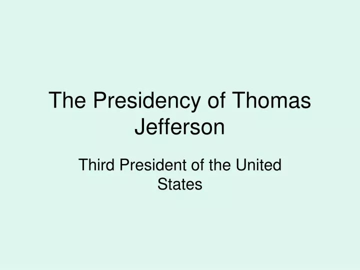 the presidency of thomas jefferson