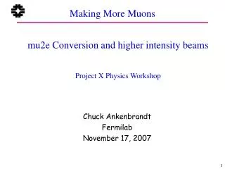 Making More Muons