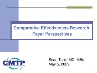 Comparative Effectiveness Research: Payer Perspectives