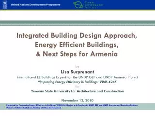 Integrated Building Design Approach, Energy Efficient Buildings, &amp; Next Steps for Armenia