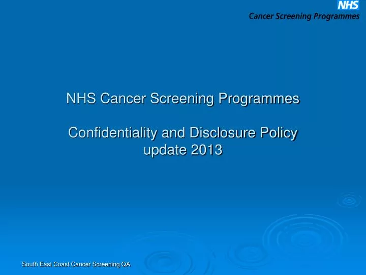 nhs cancer screening programmes confidentiality and disclosure policy update 2013