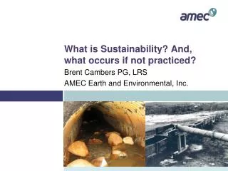 What is Sustainability? And, what occurs if not practiced?