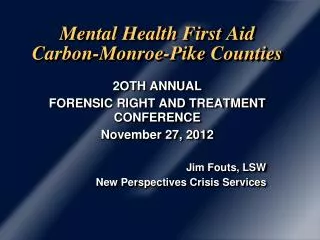 Mental Health First Aid Carbon-Monroe-Pike Counties