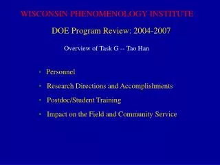 WISCONSIN PHENOMENOLOGY INSTITUTE