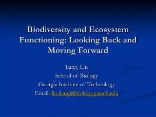 Biodiversity and Ecosystem Functioning: Looking Back and Moving Forward