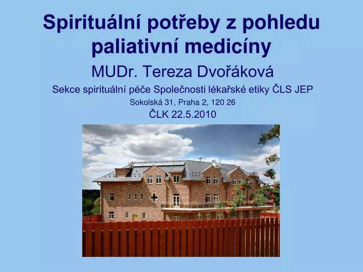 spiritu ln pot eby z pohledu paliativn medic ny