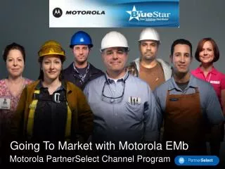 Motorola PartnerSelect Channel Program