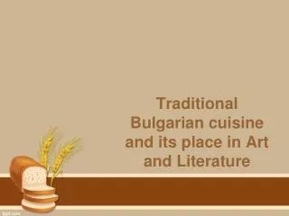 Traditional Bulgarian cuisine and its place in Art and Literature