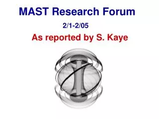 MAST Research Forum 2/1-2/05