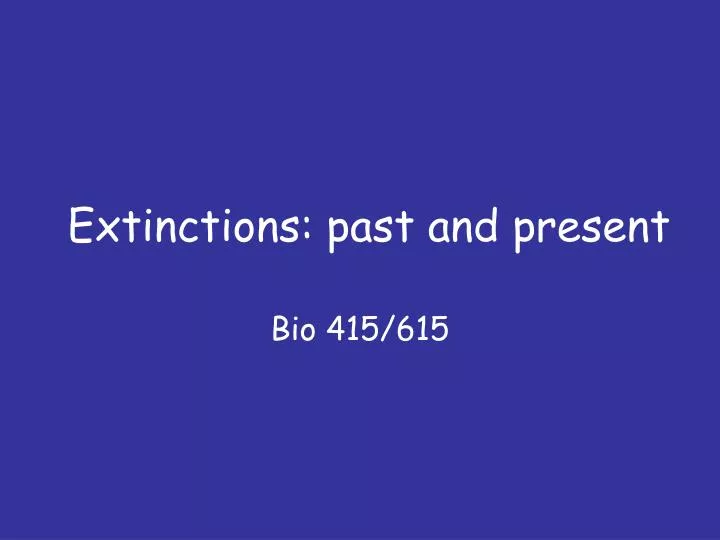 extinctions past and present
