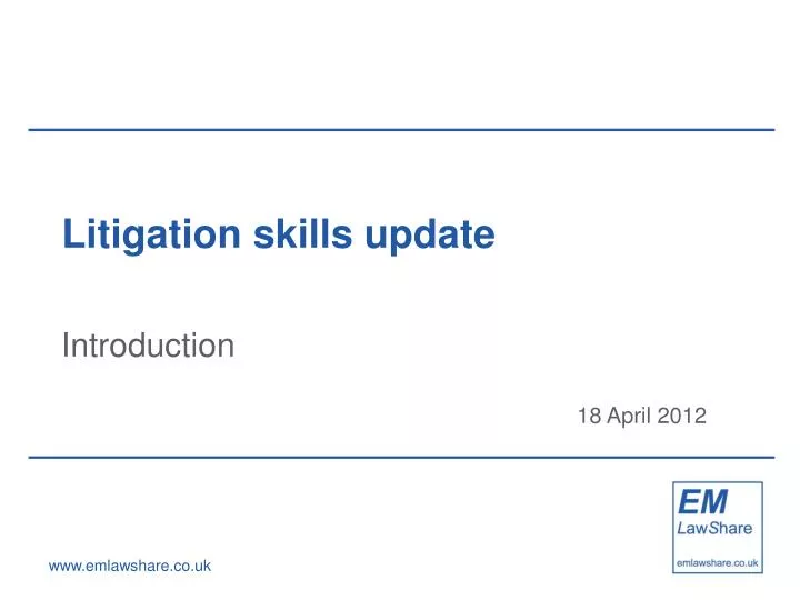 litigation skills update