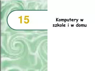 komputery w szkole i w domu