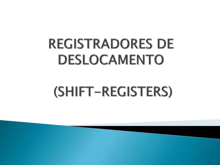 registradores de deslocamento shift registers