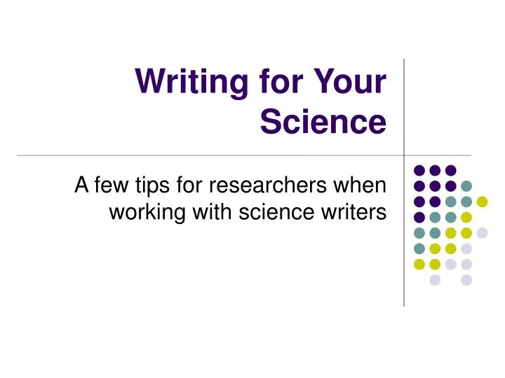 writing for your science