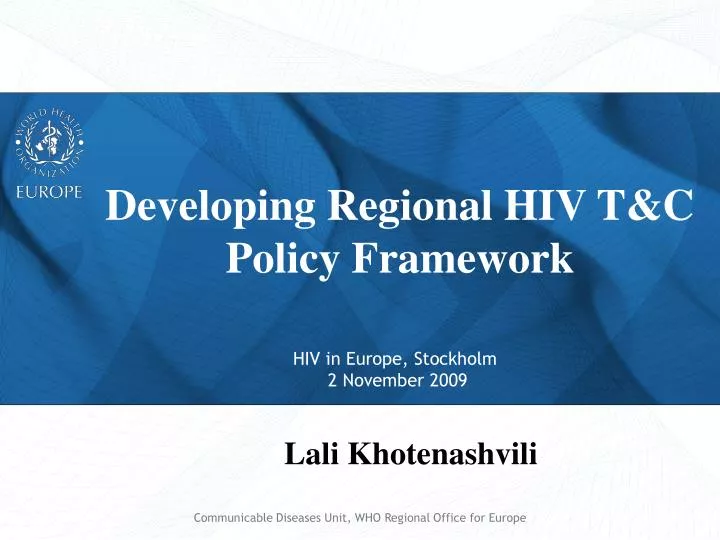 developing regional hiv t c policy framework