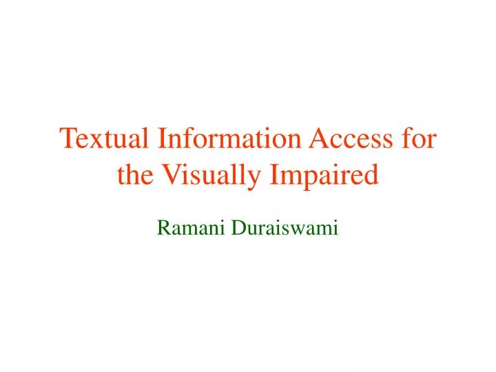 textual information access for the visually impaired