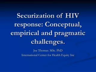 Securization of HIV response: Conceptual, empirical and pragmatic challenges.