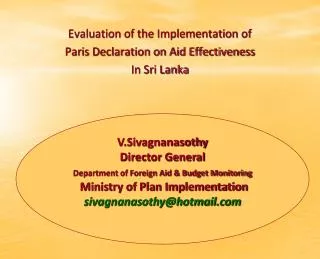 Evaluation of the Implementation of Paris Declaration on Aid Effectiveness In Sri Lanka