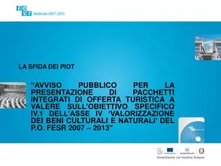 la sfida dei piot