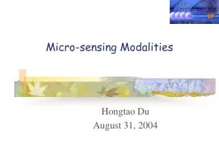 Micro-sensing Modalities