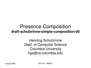 Presence Composition draft-schulzrinne-simple-composition-00