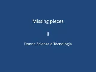 missing pieces ii