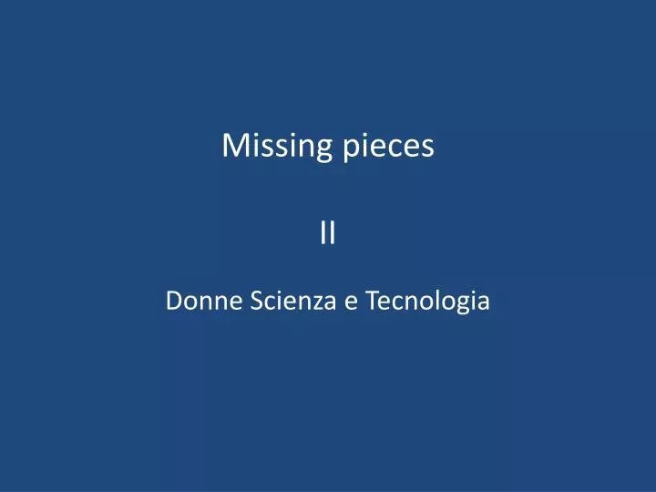 missing pieces ii