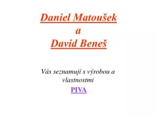 daniel matou ek a david bene