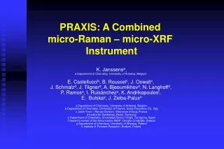 PRAXIS: A Combined micro-Raman – micro-XRF Instrument