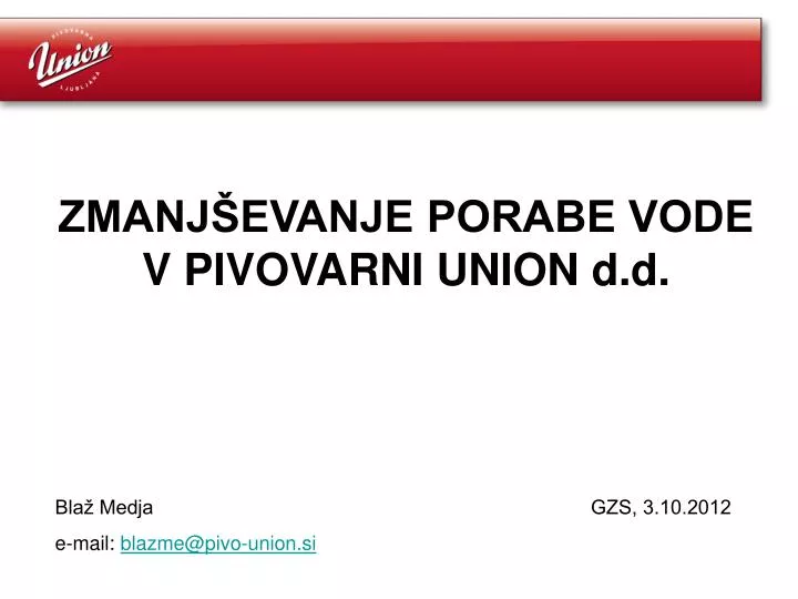 zmanj evanje porabe vode v pivovarni union d d