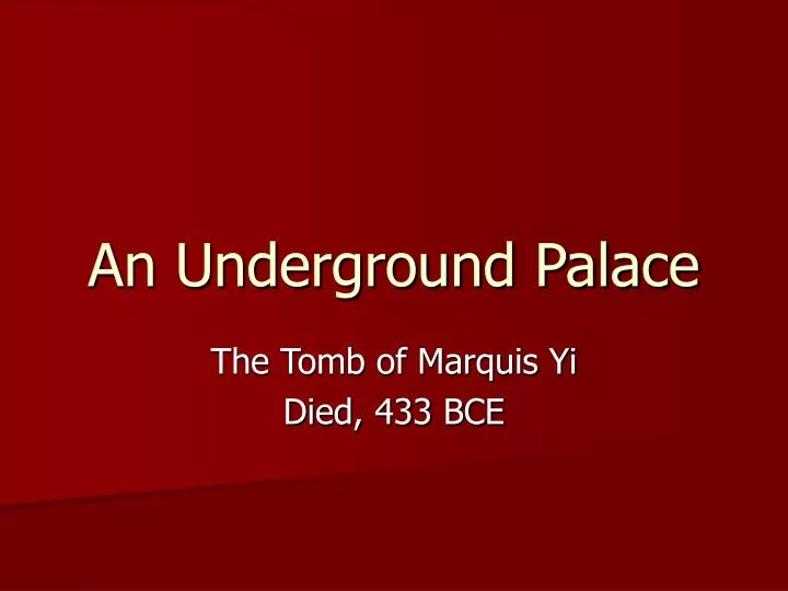 an underground palace