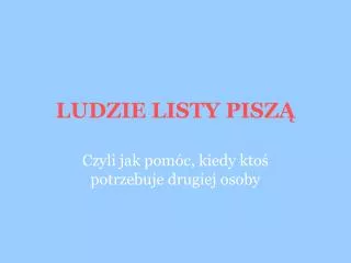 ludzie listy pisz