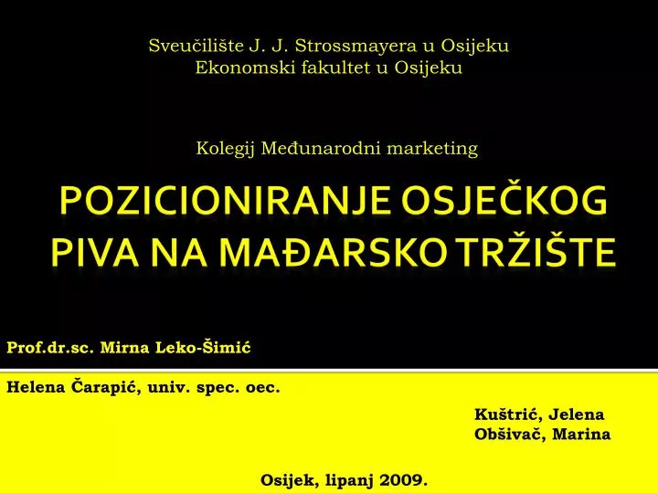 pozicioniranje osje kog piva na ma arsko tr i te