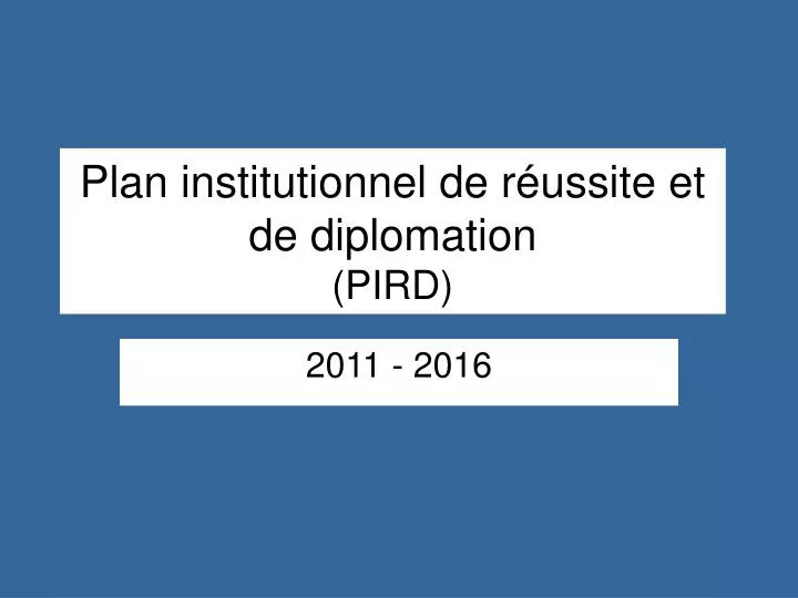 plan institutionnel de r ussite et de diplomation pird