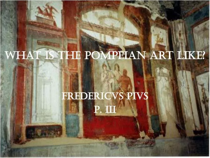what is the pompeian art like