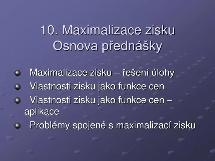 10 maximalizace zisku osnova p edn ky