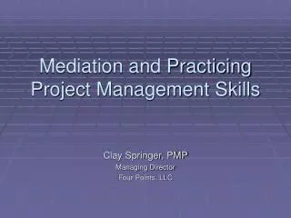 Mediation and Practicing Project Management Skills