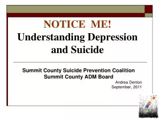 NOTICE ME! Understanding Depression and Suicide