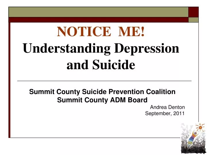 notice me understanding depression and suicide