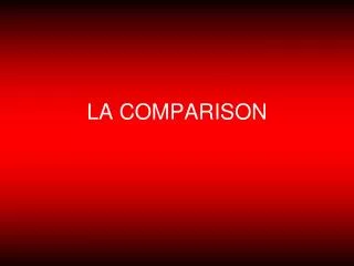 la comparison