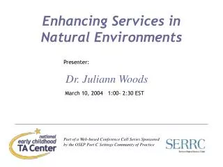 Enhancing Services in Natural Environments