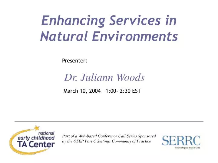 enhancing services in natural environments