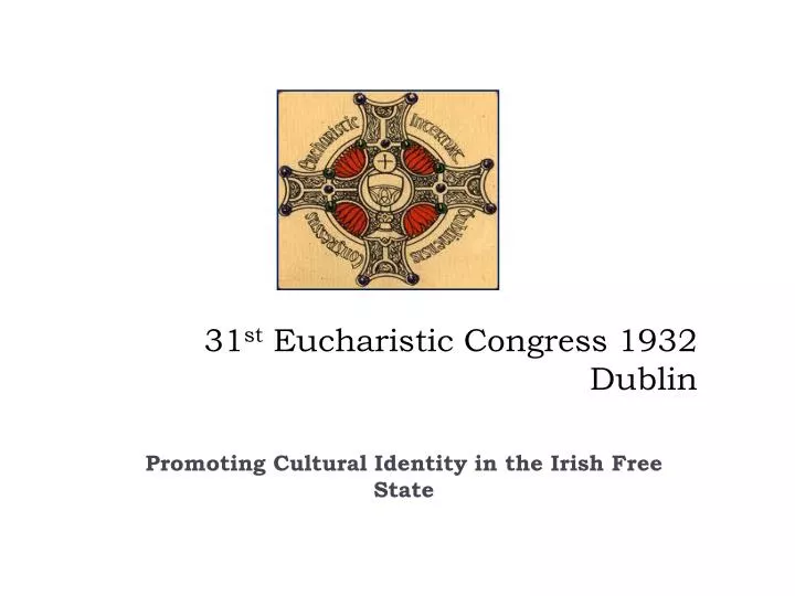 31 st eucharistic congress 1932 dublin