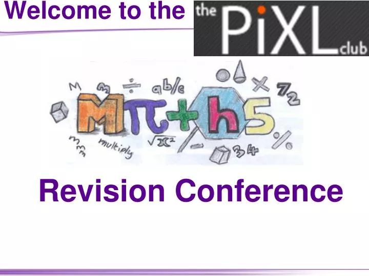 welcome to the revision conference
