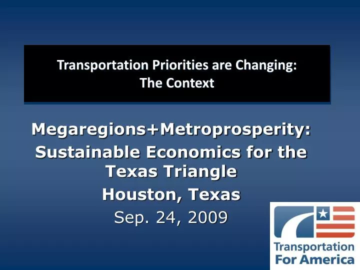 transportation priorities are changing the context