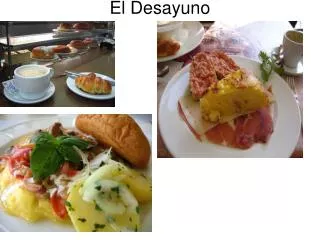 el desayuno