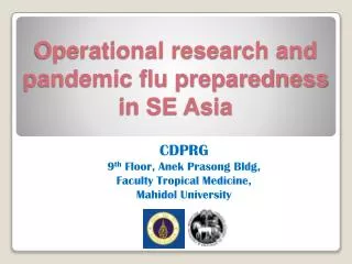 Operational research and pandemic flu preparedness in SE Asia