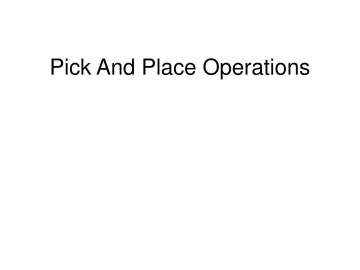 pick and place operations
